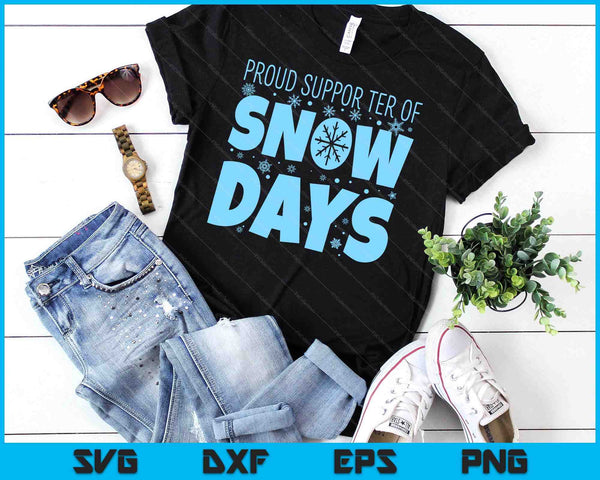 Proud Supporter Of Snow Days Teacher Christmas SVG PNG Digital Cutting Files