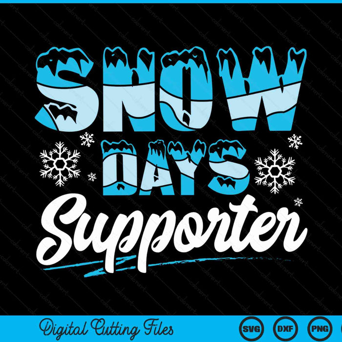 Proud supporter of snow days winter holiday Christmas SVG cut file