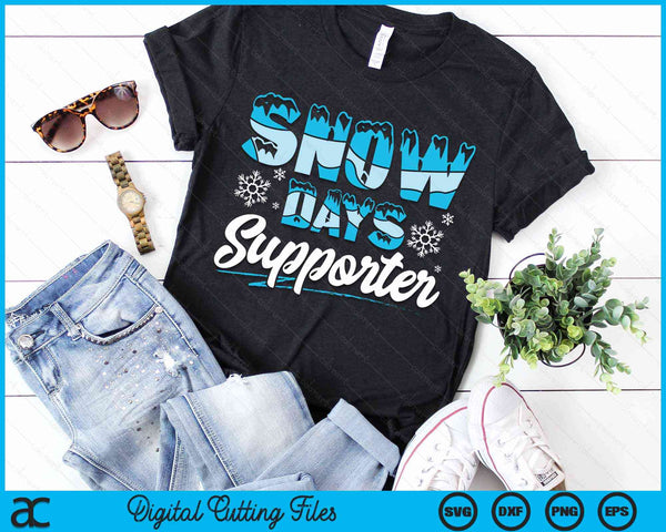 Proud Supporter of Snow Days Funny Winter Holiday Christmas SVG PNG Digital Cutting Files