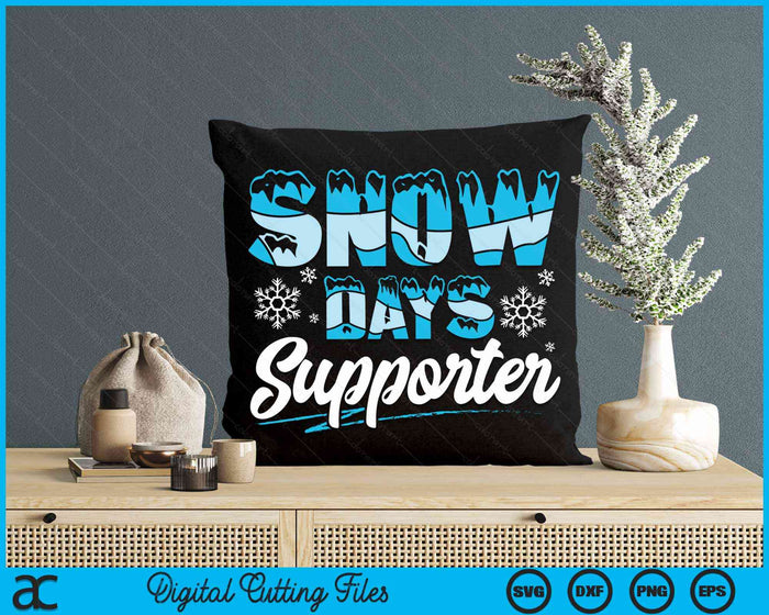 Proud Supporter of Snow Days Funny Winter Holiday Christmas SVG PNG Digital Cutting Files