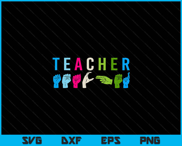 Proud teacher ASL sign language gestures SVG cut file