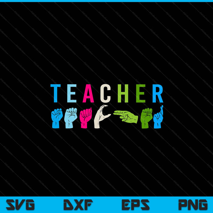 Proud teacher ASL sign language gestures SVG cut file