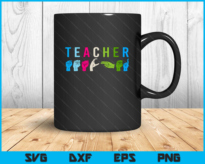 Proud Teacher ASL Sign Language Gestures SVG PNG Digital Printable Files