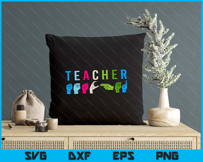 Proud Teacher ASL Sign Language Gestures SVG PNG Digital Printable Files