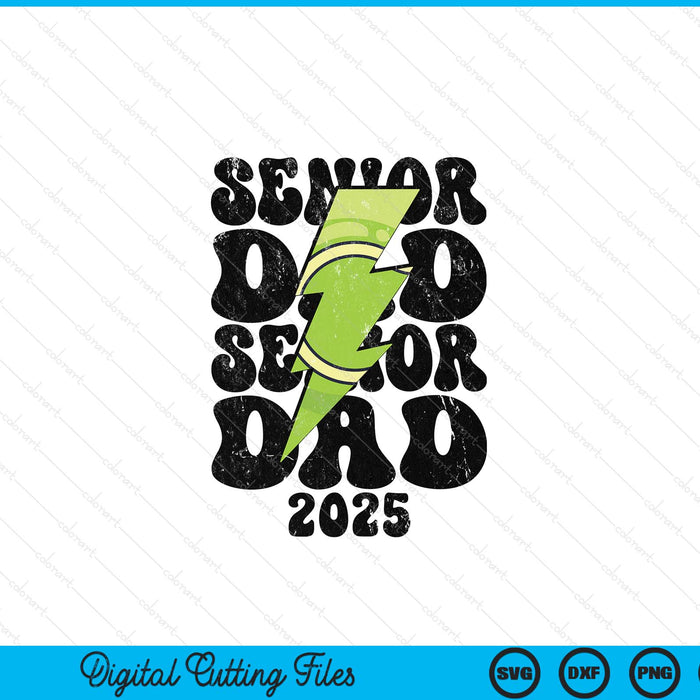 Proud tennis senior dad 2025 SVG cut file