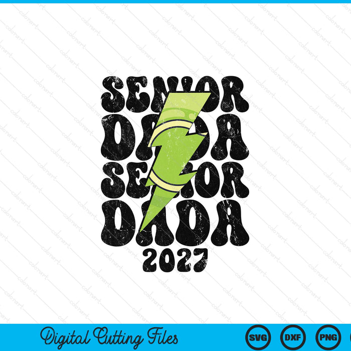 Proud tennis senior dada 2027 SVG cut file