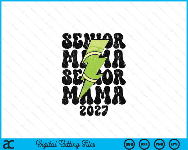 Proud tennis senior mama 2027 SVG cut file