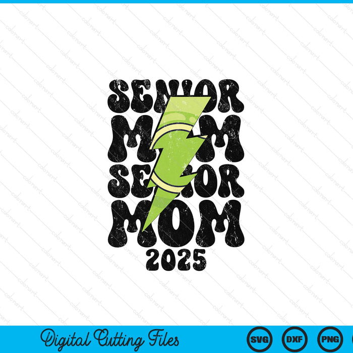 Proud tennis senior mom 2025 SVG cut file