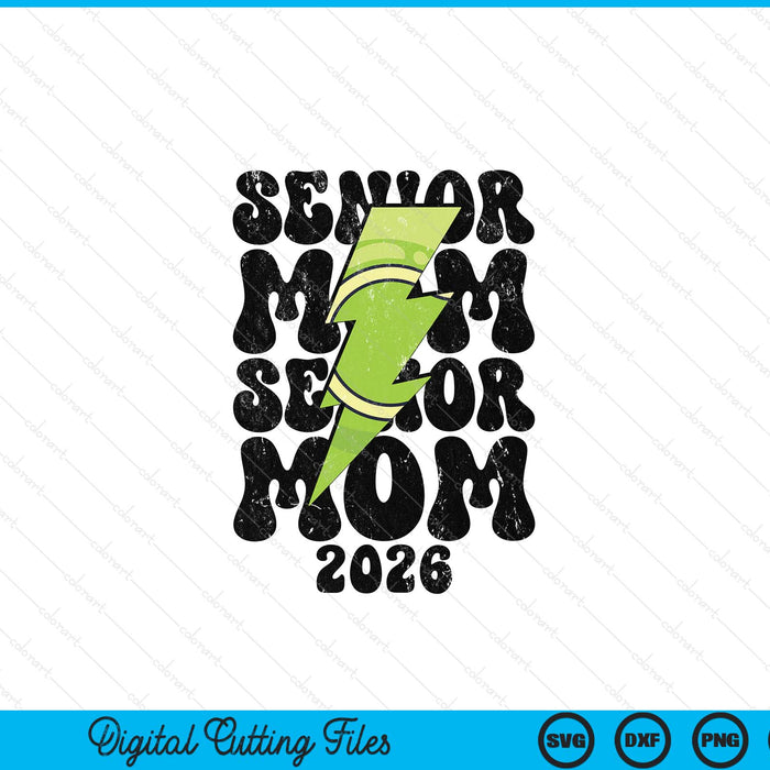 Proud tennis senior mom 2026 SVG cut file