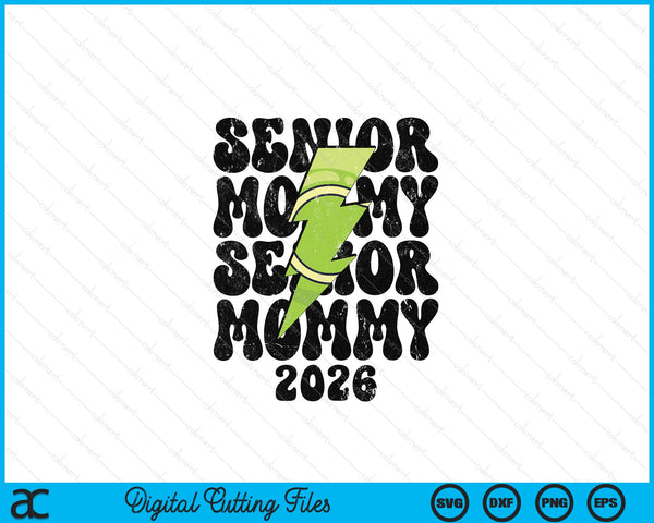 Proud tennis senior mommy 2026 SVG cut file