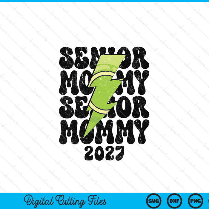 Proud tennis senior mommy 2027 SVG cut file