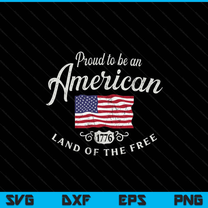 Proud to be an American 4th of July SVG cut file