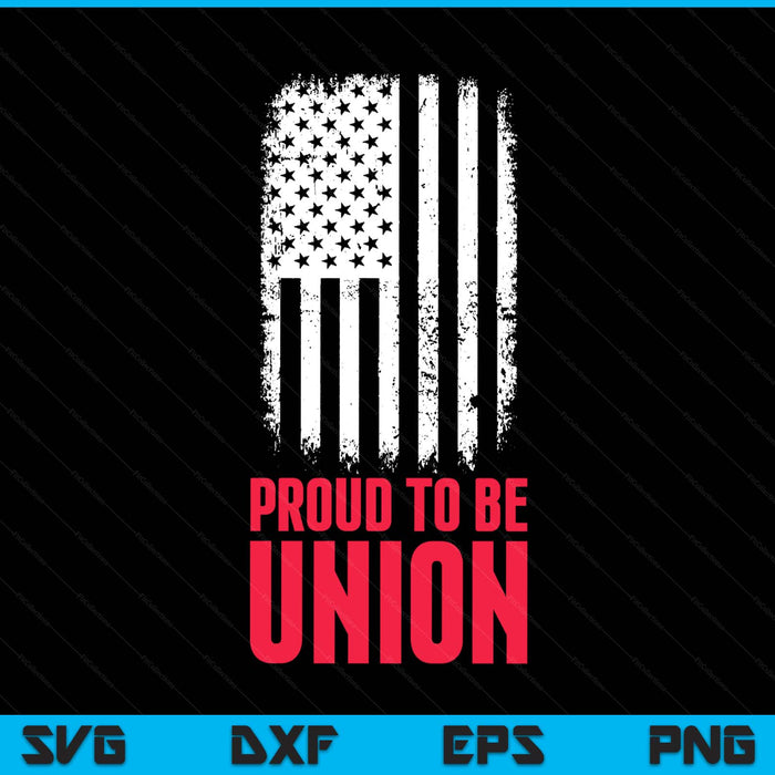 Proud To Be Union Skilled Labor Worker Labor Day SVG PNG Digital Printable Files