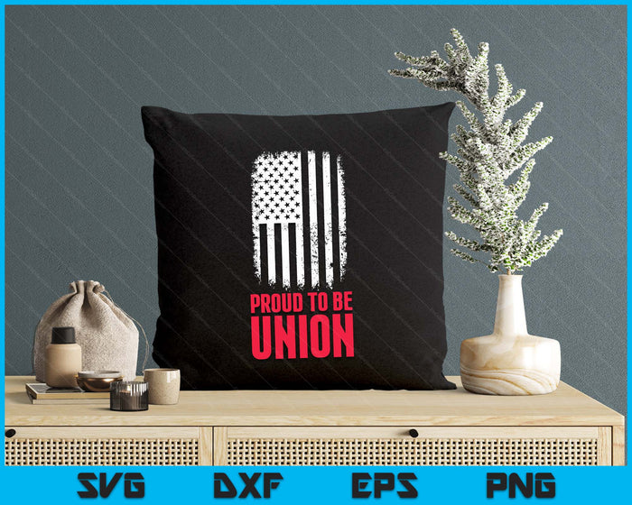 Proud To Be Union Skilled Labor Worker Labor Day SVG PNG Digital Printable Files