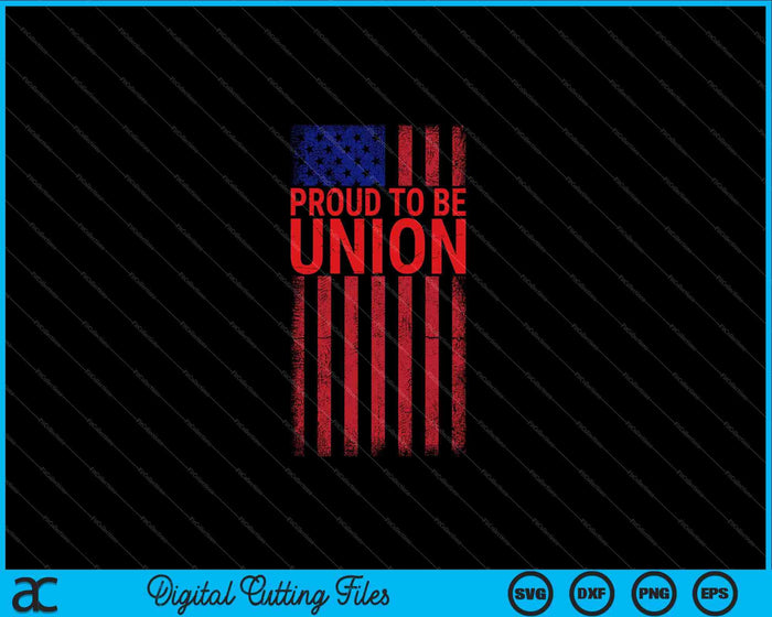 Orgulloso de ser trabajadores sindicales Trabajador calificado Bandera de EE. UU. Día del Trabajo SVG PNG Archivos de corte digital