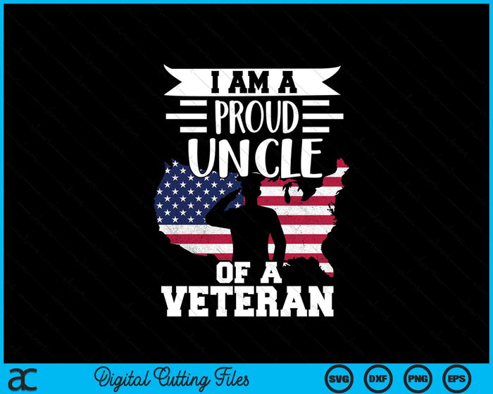 Proud Uncle Veteran Nothing Scares Patriotic Veterans Day SVG PNG Digital Printable Files