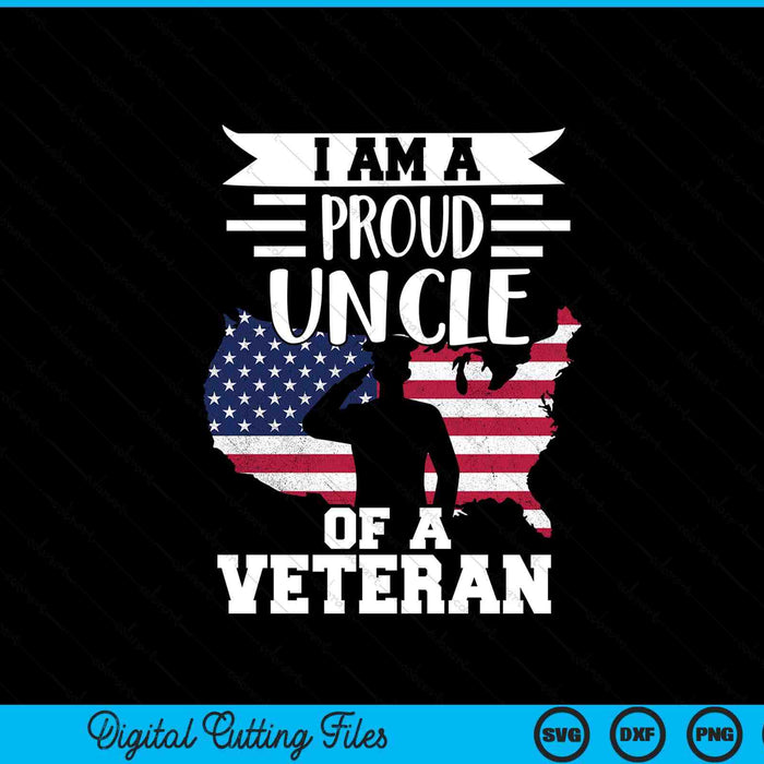 Proud uncle veteran nothing scares patriotic Veterans Day SVG cut file