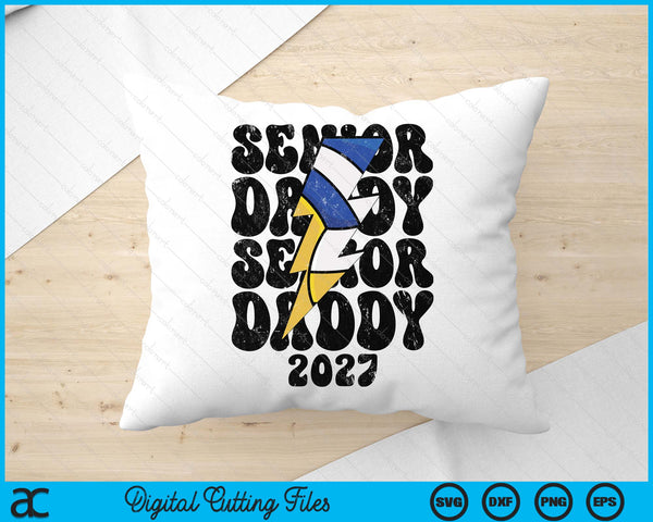 Proud Volleyball Senior Daddy 2027 SVG PNG Digital Cutting Files