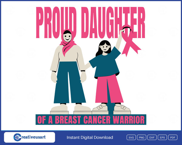 Proud Daughter Of A Breast Cancer Warrior with a mother in a headscarf and her daughter raising a pink ribbon SVG cut file design