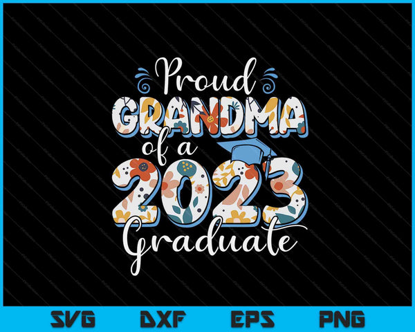 Proud Grandma Of A 2023 Graduate For Family Svg Png Cutting Printable Files