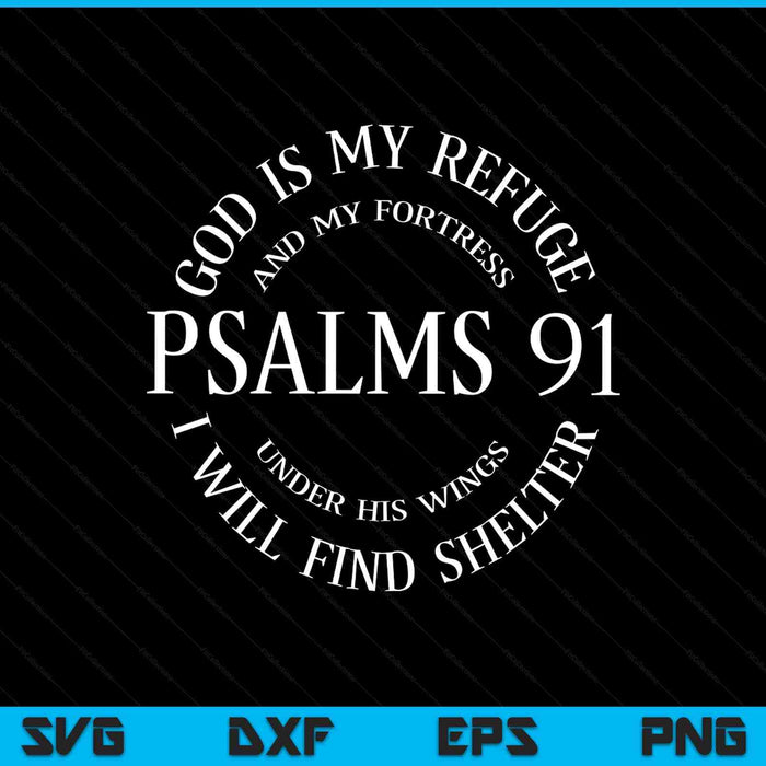 Psalms 91 Christian Blessed Christ Jesus SVG PNG Digital Printable Files