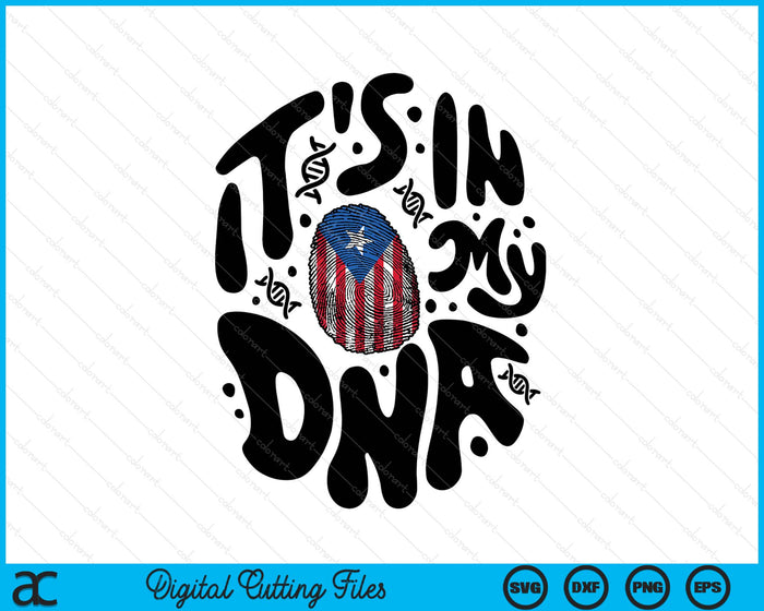 Puerto Rican It's In My Dna Puerto Rico Flag Hispanic SVG PNG Digital Printable Files
