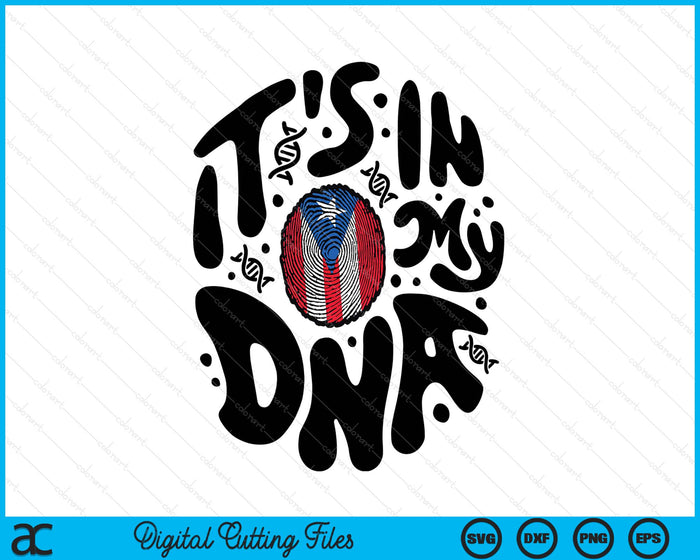 Puerto Rican It's In My Dna Puerto Rico Flag Hispanic SVG PNG Digital Printable Files