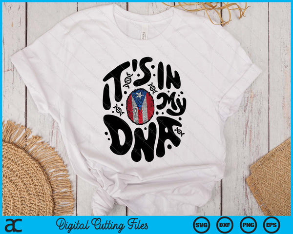Puerto Rican It's In My Dna Puerto Rico Flag Hispanic SVG PNG Digital Printable Files