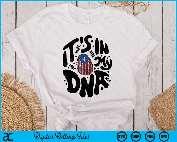 Puerto Rican It's In My Dna Puerto Rico Flag Hispanic SVG PNG Digital Printable Files