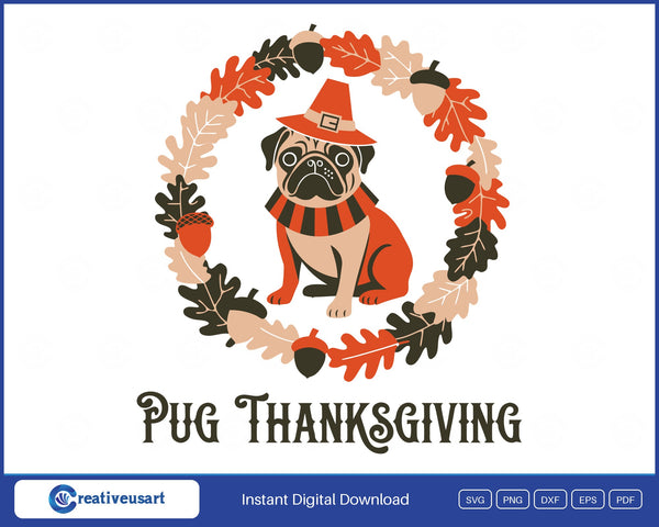 Pug Thanksgiving with a pug in a pilgrim hat inside an autumn wreath SVG design on a white background