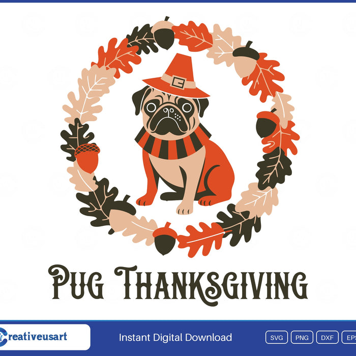 Pug Thanksgiving with a pug in a pilgrim hat inside an autumn wreath SVG design on a white background