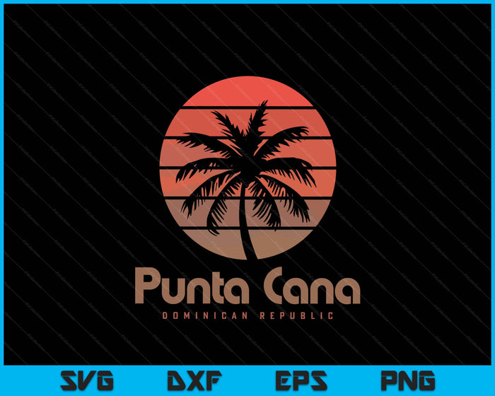 Punta Cana Dominican Republic Travel Vacation SVG PNG Digital Printable Files