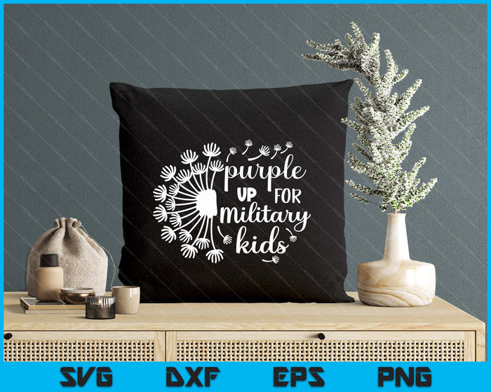 Purple Up For Military Kids Dandelion Military Child Month SVG PNG Digital Printable Files