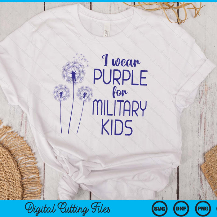 Purple Up In April Dandelion For Month Of The Military Child SVG PNG Digital Cutting Files