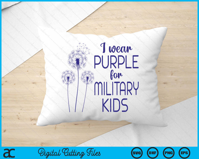 Purple Up In April Dandelion For Month Of The Military Child SVG PNG Digital Cutting Files
