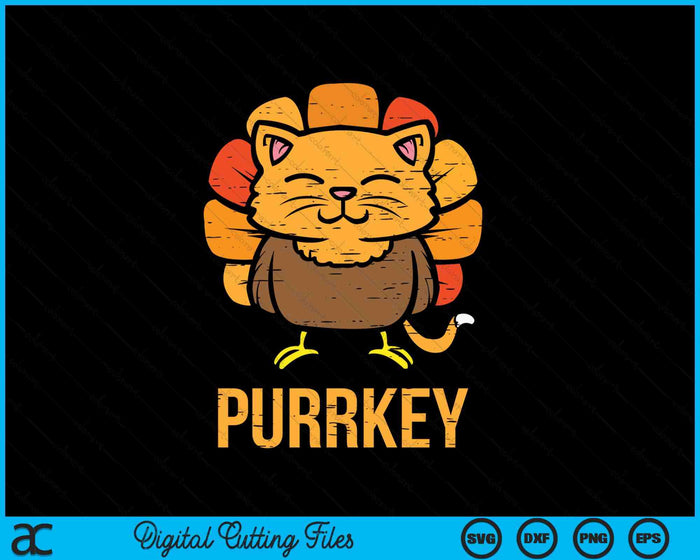 Purrkey Turkey Cat Kitten Funny Thanksgiving Cat Owner Lover SVG PNG Digital Printable Files