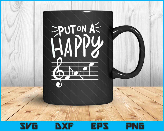 Put On A Happy Face Music Funny Music Teacher SVG PNG Digital Printable Files