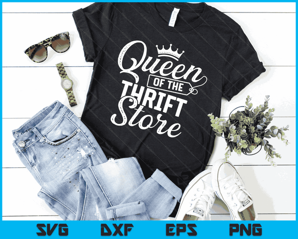 Koningin van de kringloopwinkel Thrifter Thrifting SVG PNG digitale snijbestanden