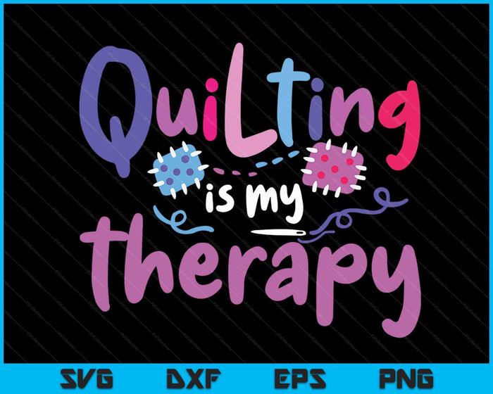 Quilting Sewing Funny Quilter Sewer Gift SVG PNG Digital Cutting Files