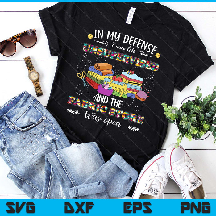 Quilting Tshirt Unsupervised Fabric Store Gifts For Quilters SVG PNG Digital Cutting Files