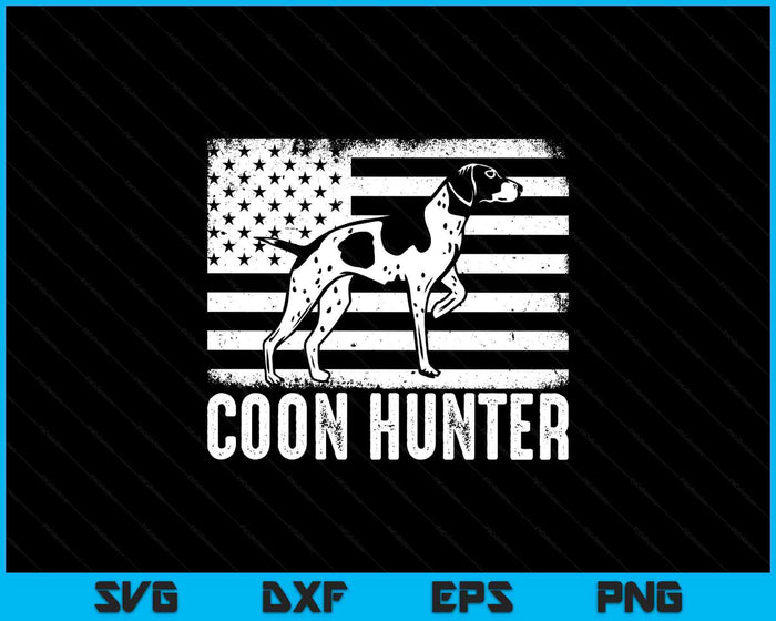 Raccoon Hunting Coon Hunting Coonhound Hunter SVG PNG Digital Printable Files