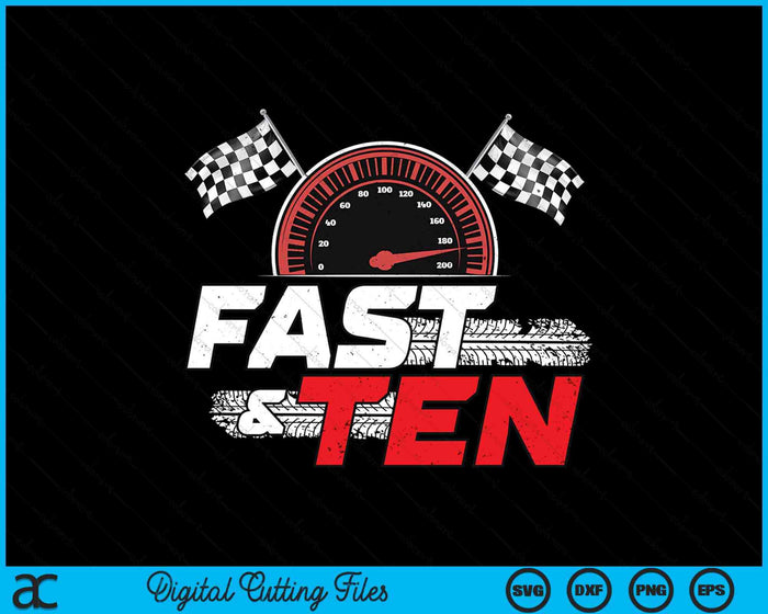 Race Car 10th Birthday Boy 10 Year Old Racing Car Driver SVG PNG Digital Printable Files