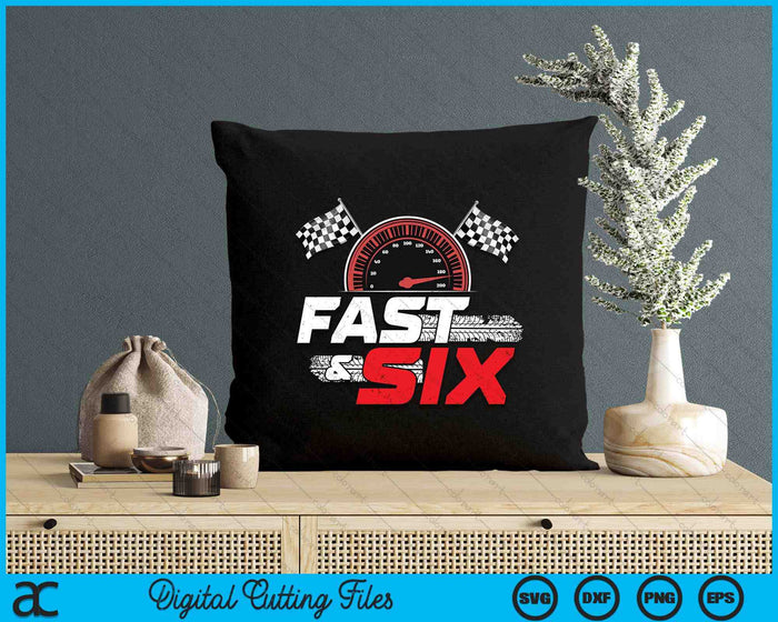 Race Car 6th Birthday Boy 6 Year Old Racing Car Driver SVG PNG Digital Printable Files