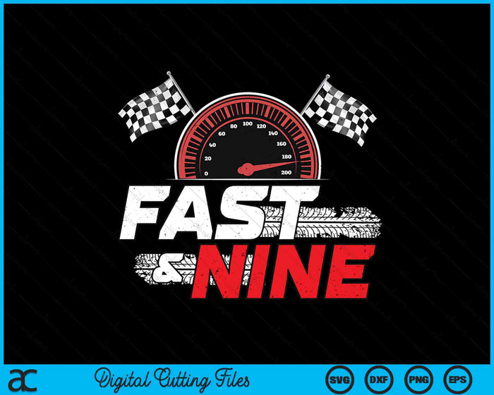 Race Car 9th Birthday Boy 9 Year Old Racing Car Driver SVG PNG Digital Printable Files