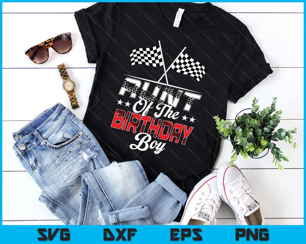 Race Car Aunt Of The Birthday Boy Racing Family Pit Crew SVG PNG Digital Printable Files