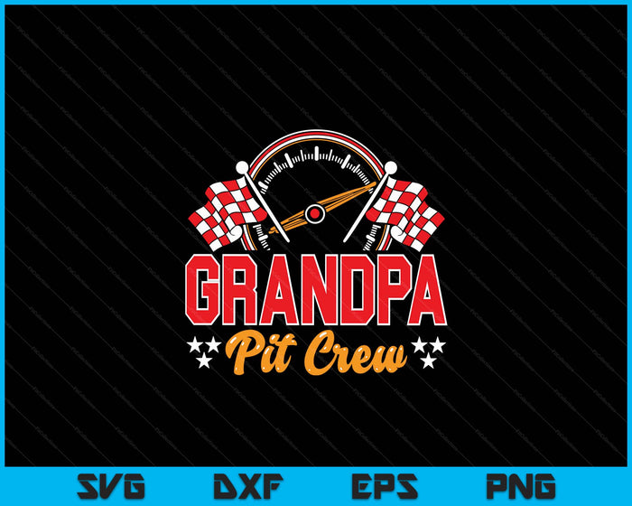 Race Car Birthday Party Matching Family Grandpa Pit Crew SVG PNG Digital Printable Files