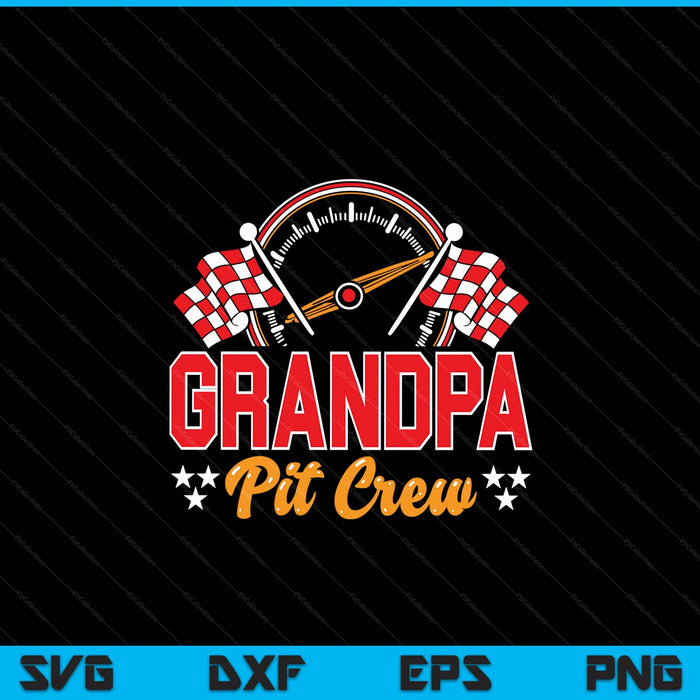 Race car birthday party matching family grandpa pit crew SVG cut file