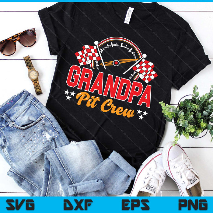 Race Car Birthday Party Matching Family Grandpa Pit Crew SVG PNG Digital Printable Files