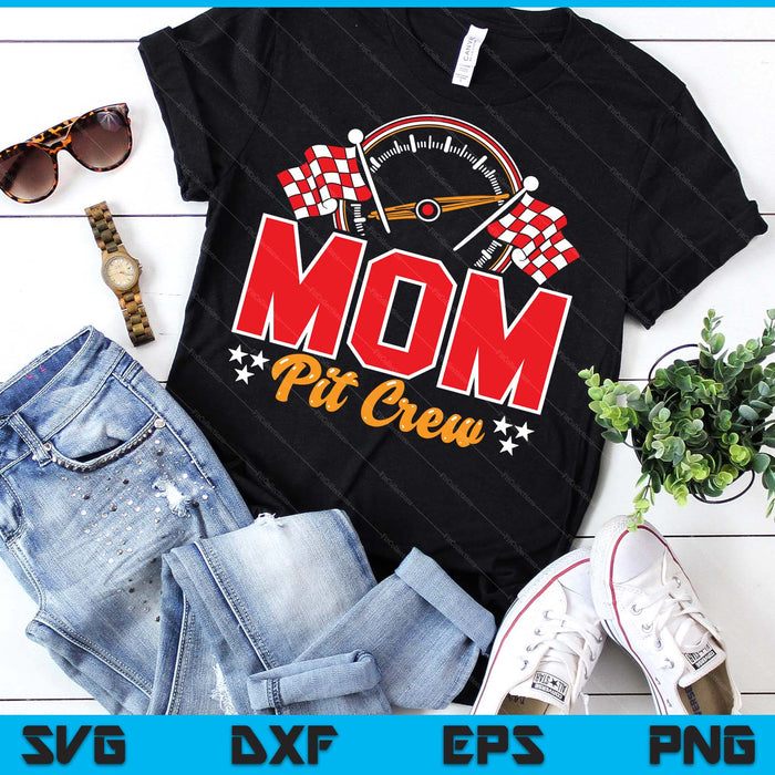 Race Car Birthday Party Matching Family Mom Pit Crew SVG PNG Digital Printable Files