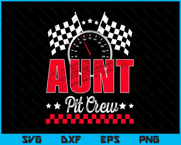 Race car birthday party racing family aunt pit crew SVG cut file